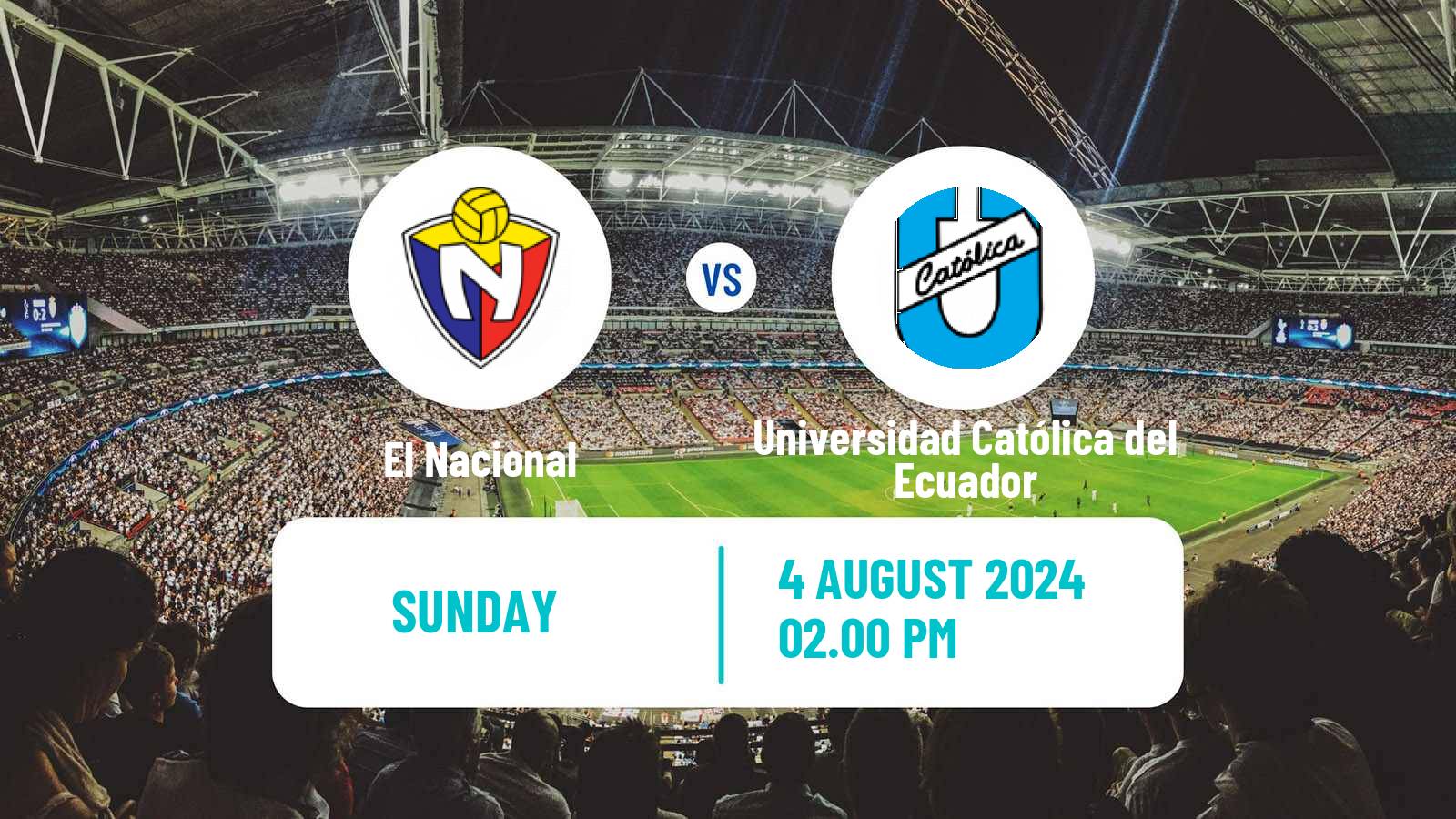 Soccer Ecuadorian Liga Pro El Nacional - Universidad Católica del Ecuador