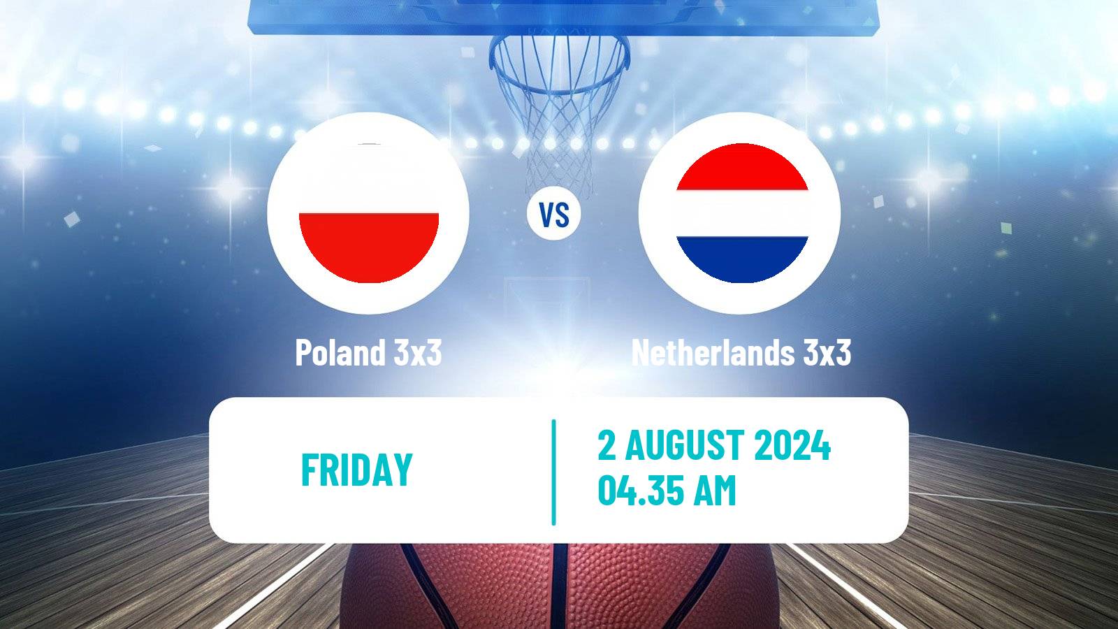Basketball Olympic Games Basketball 3x3 Poland 3x3 - Netherlands 3x3