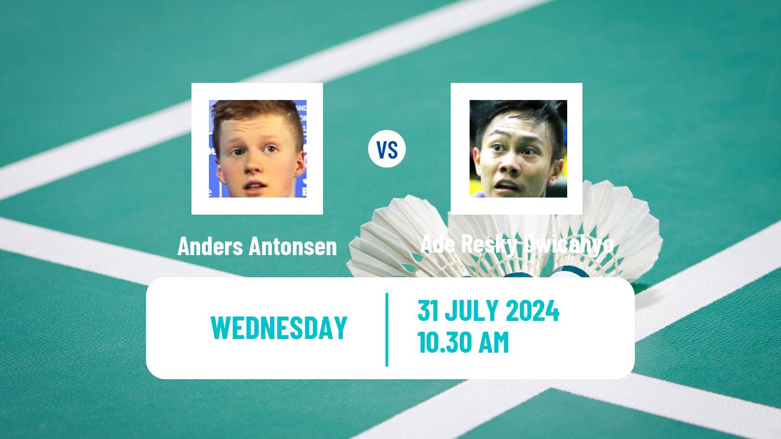 Badminton BWF Olympic Games Men Anders Antonsen - Ade Resky Dwicahyo