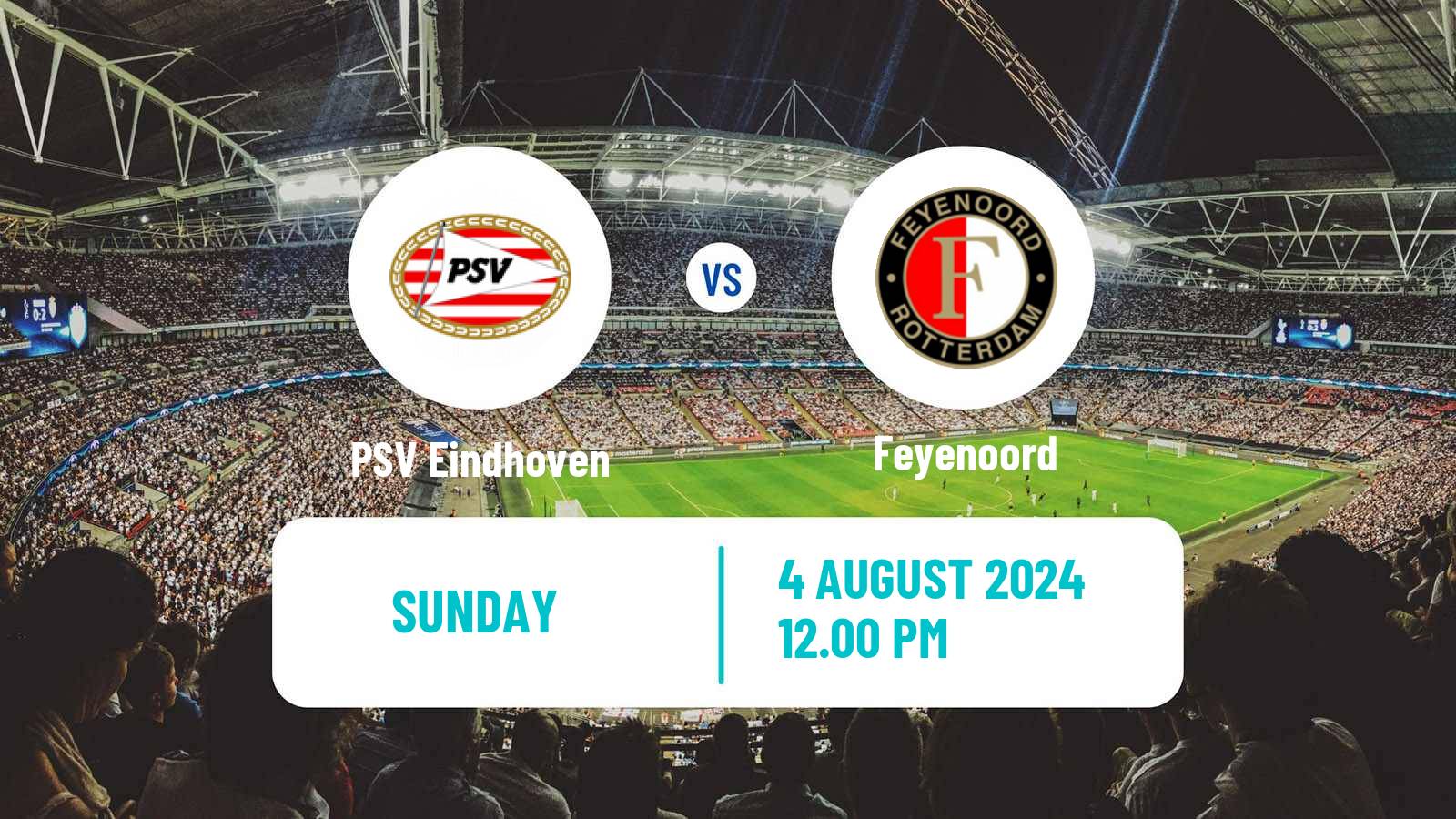 Soccer Dutch Super Cup PSV Eindhoven - Feyenoord