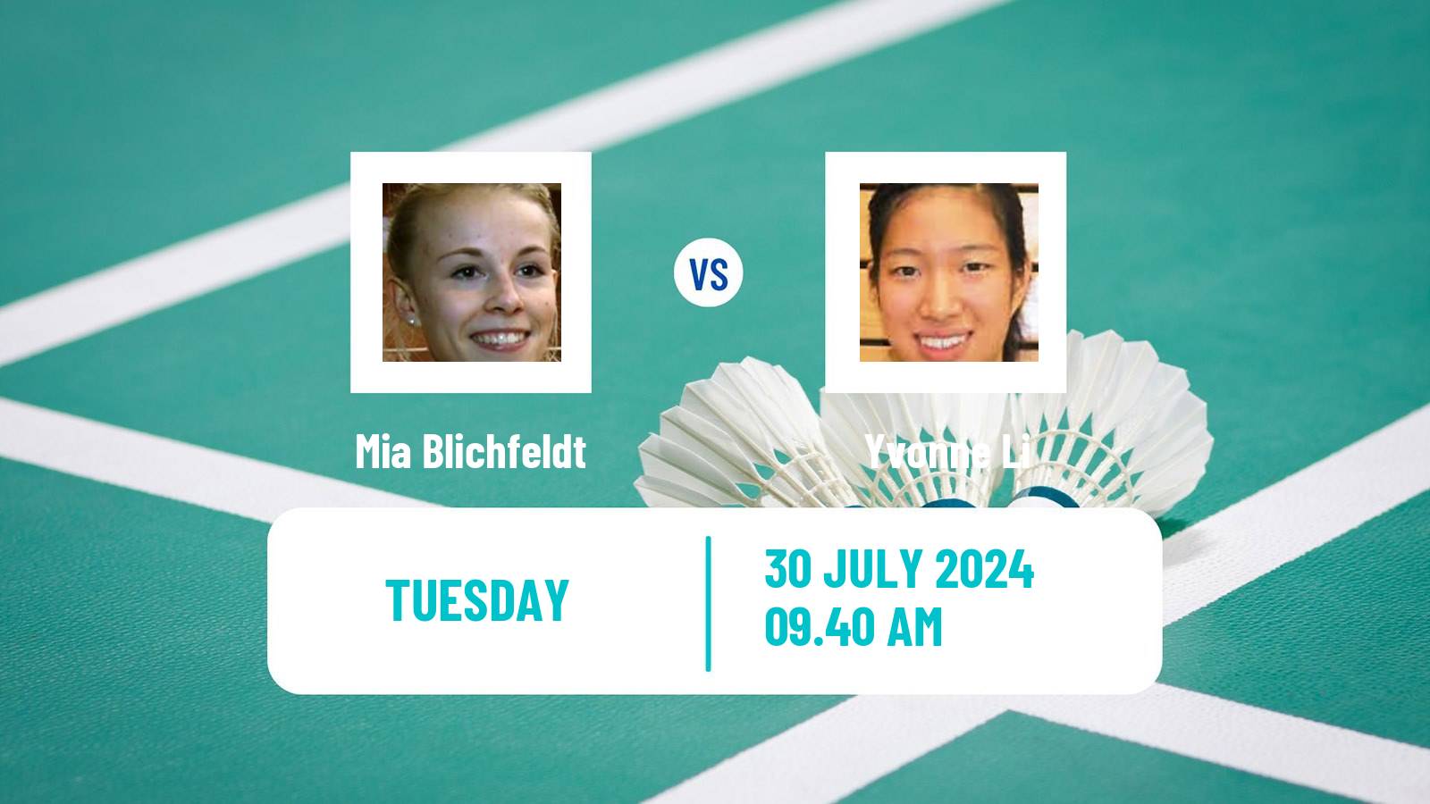 Badminton BWF Olympic Games Women Mia Blichfeldt - Yvonne Li