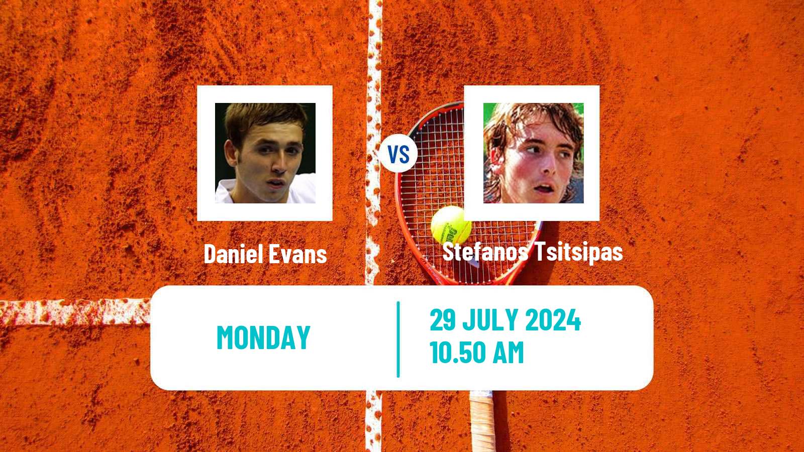 Tennis ATP Olympic Games Daniel Evans - Stefanos Tsitsipas