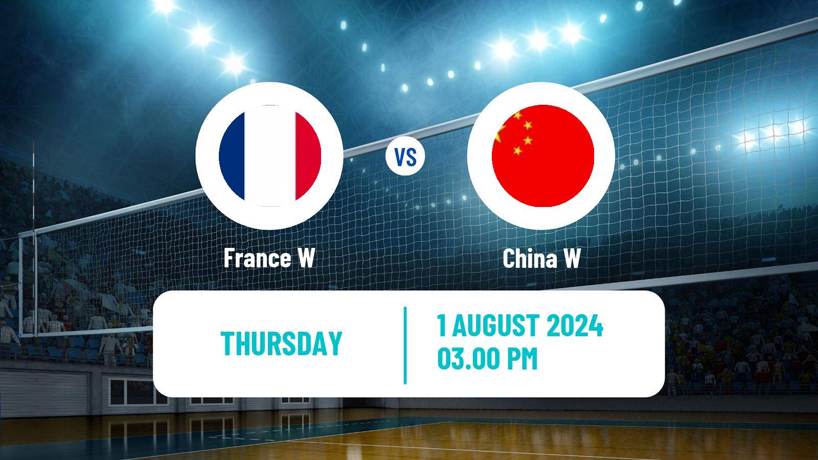 Volleyball Olympic Games - Volleyball Women France W - China W