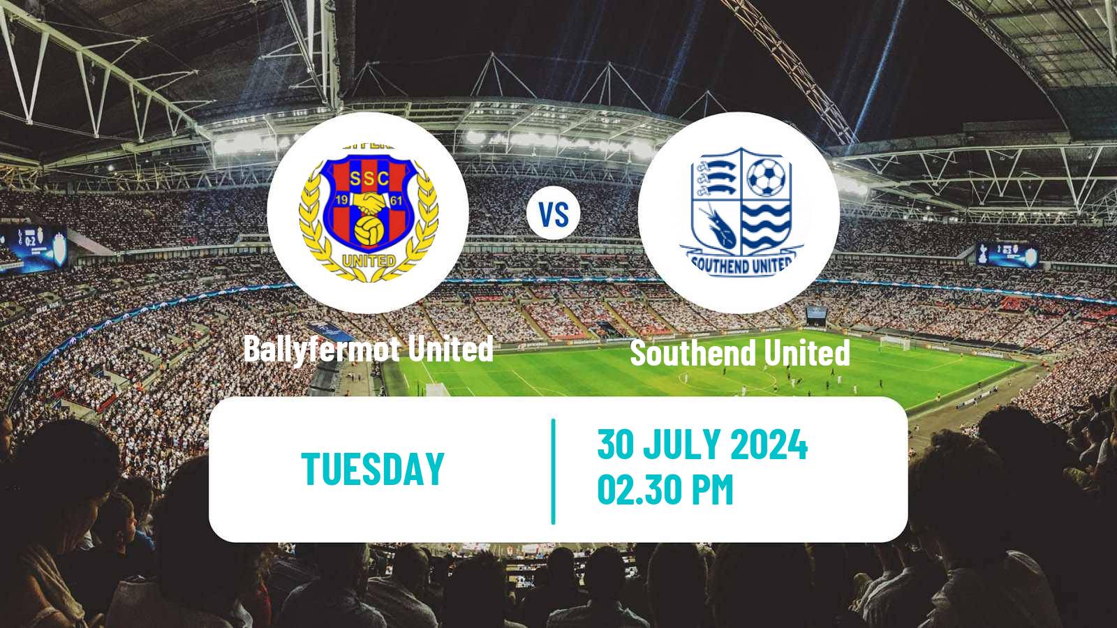 Soccer Club Friendly Ballyfermot United - Southend United