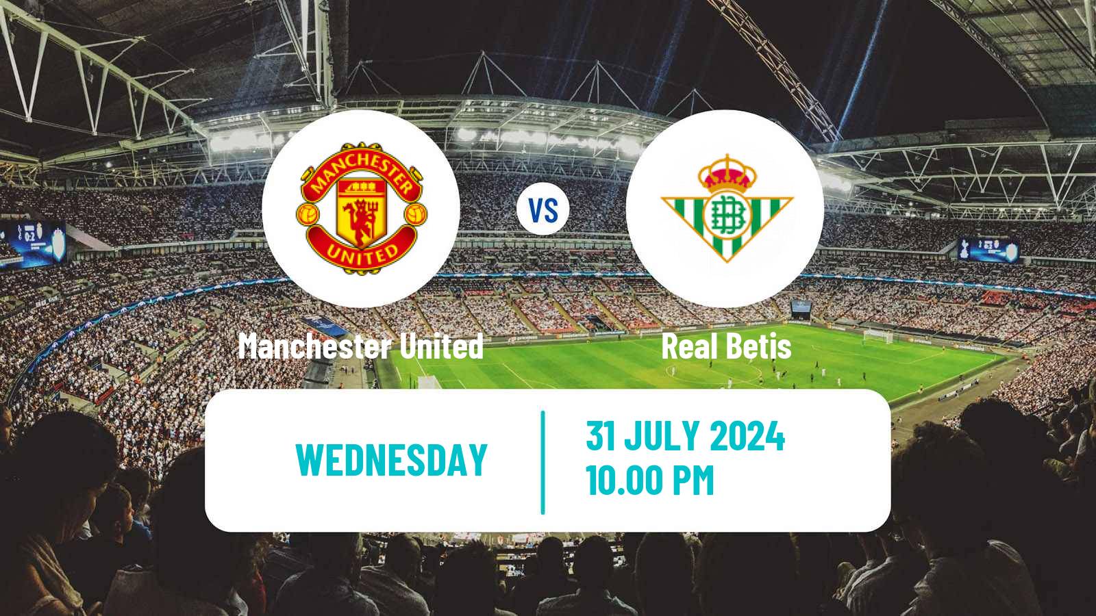 Soccer Club Friendly Manchester United - Betis