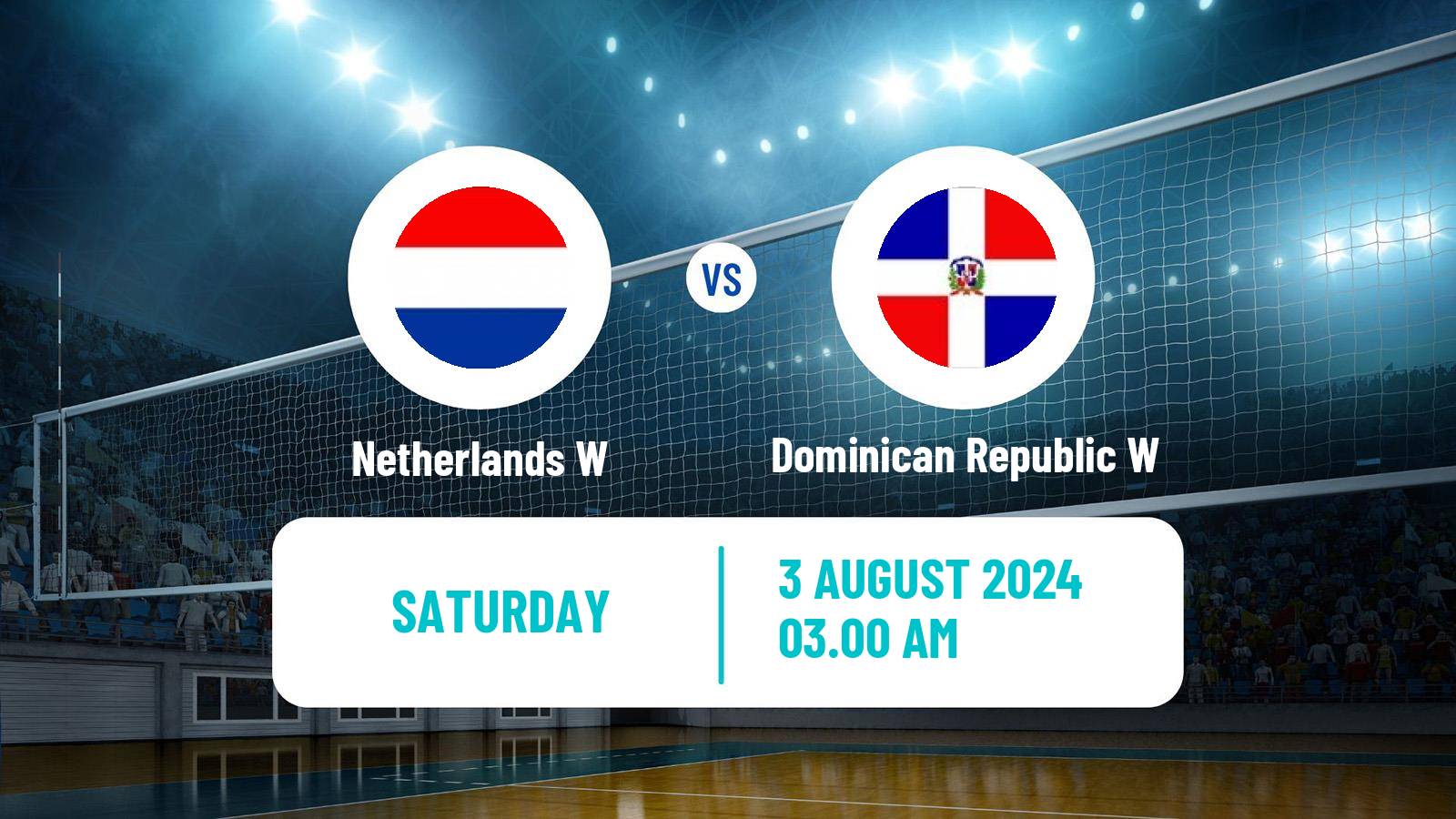 Volleyball Olympic Games - Volleyball Women Netherlands W - Dominican Republic W