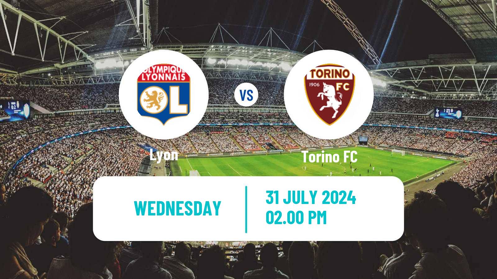 Soccer Club Friendly Lyon - Torino