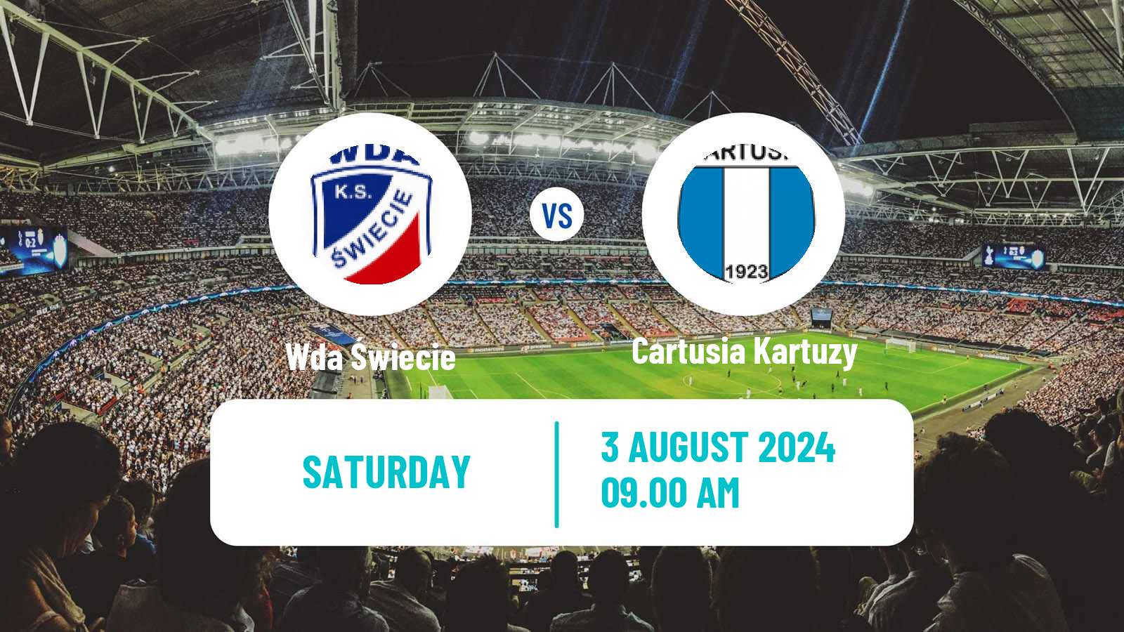 Soccer Polish Division 3 - Group II Wda Świecie - Cartusia Kartuzy