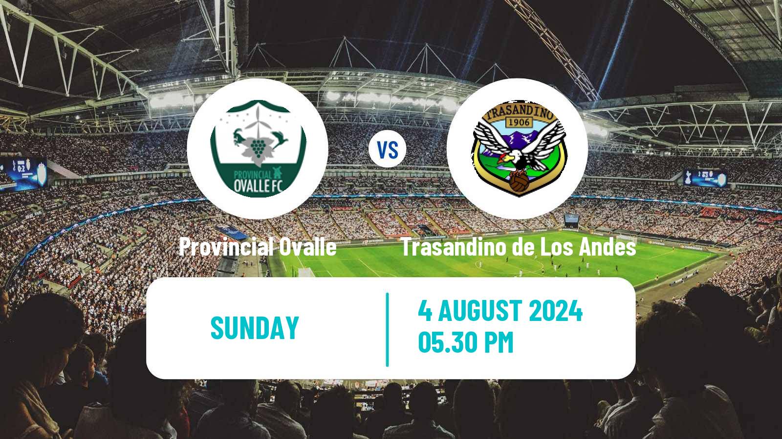 Soccer Chilean Segunda Division Provincial Ovalle - Trasandino de Los Andes