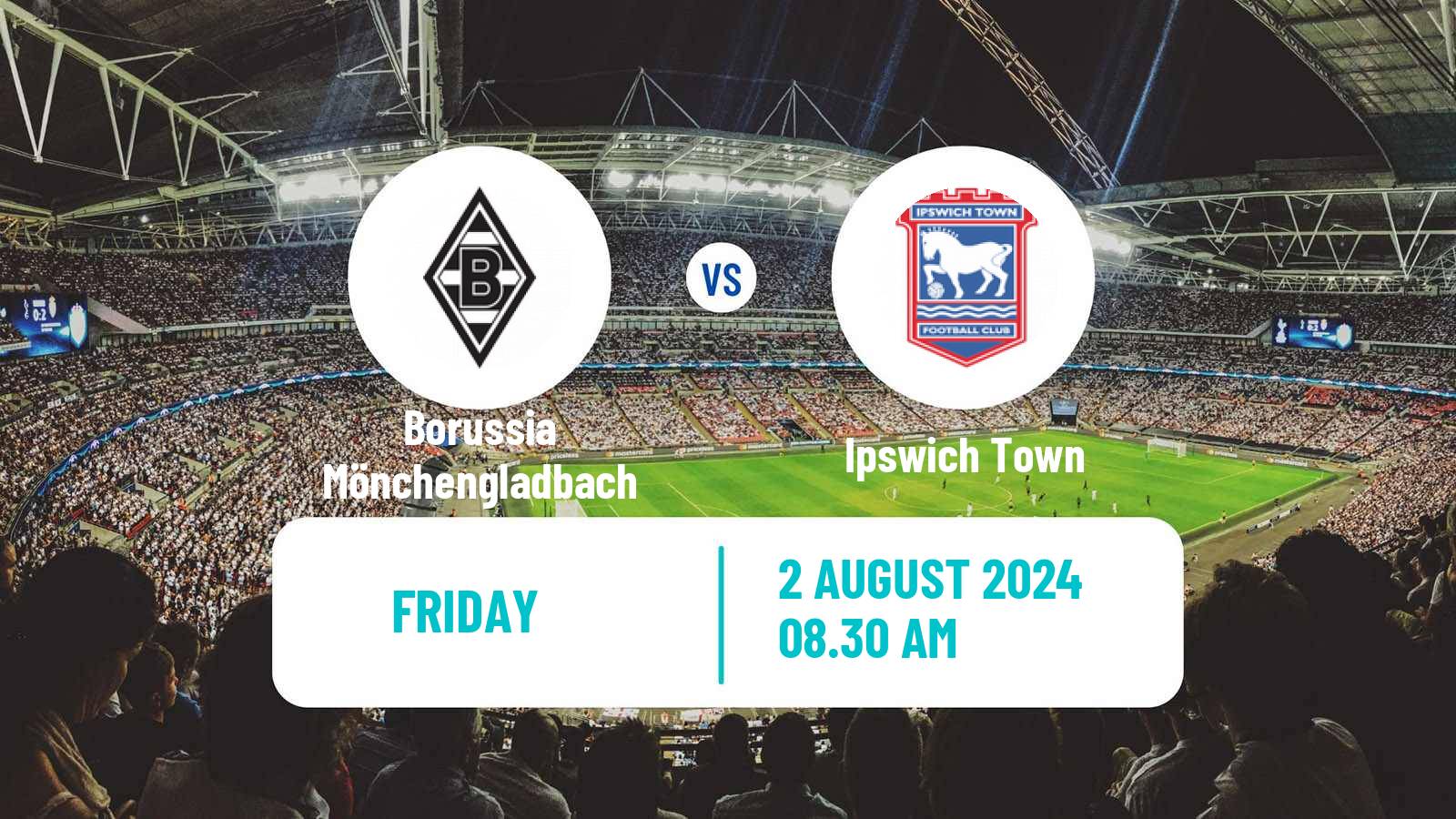 Soccer Club Friendly Borussia Mönchengladbach - Ipswich Town