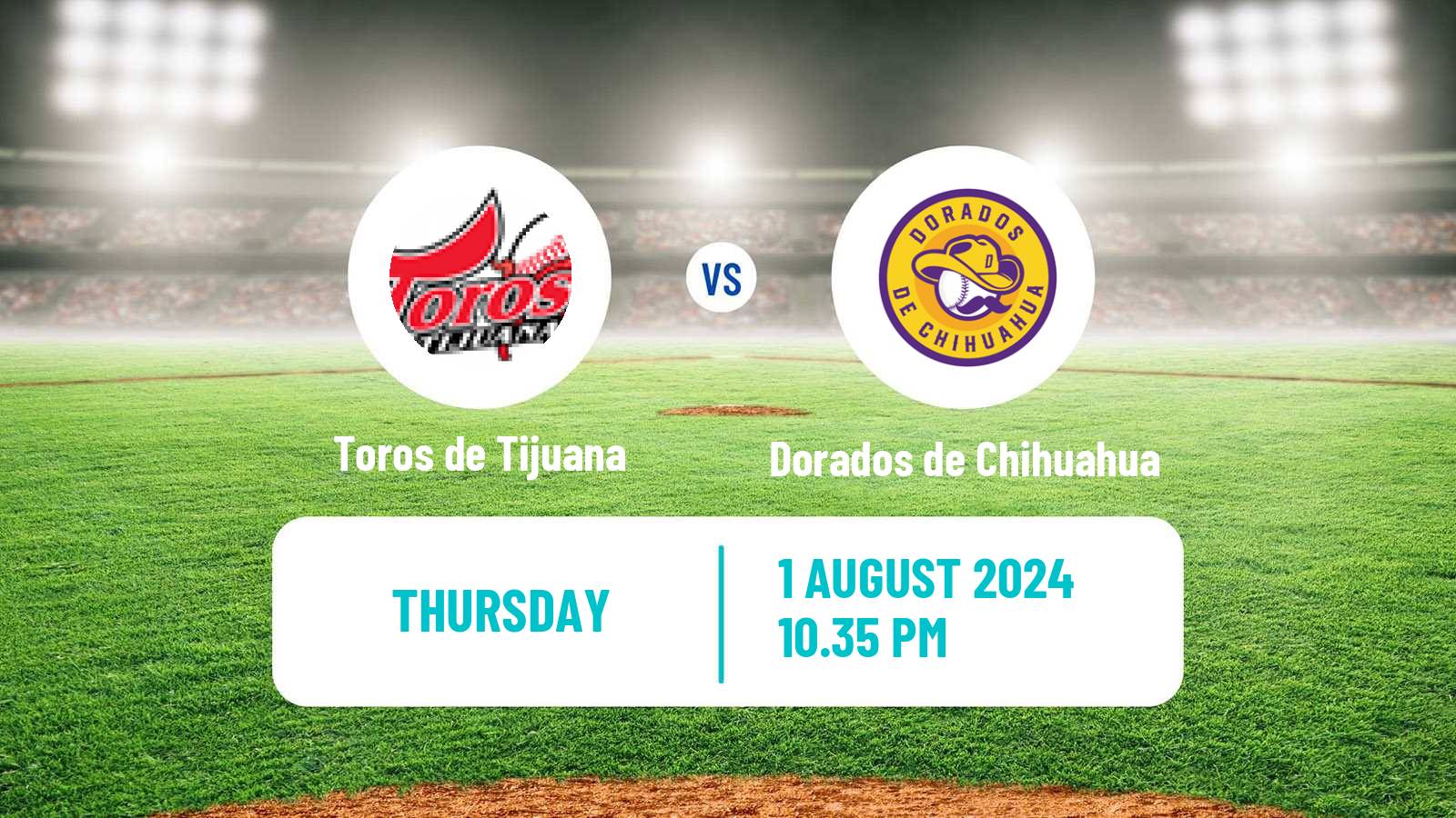 Baseball LMB Toros de Tijuana - Dorados de Chihuahua