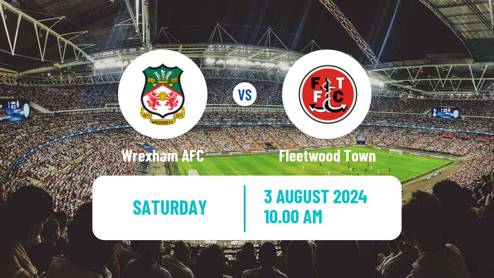 Soccer Club Friendly Wrexham - Fleetwood Town