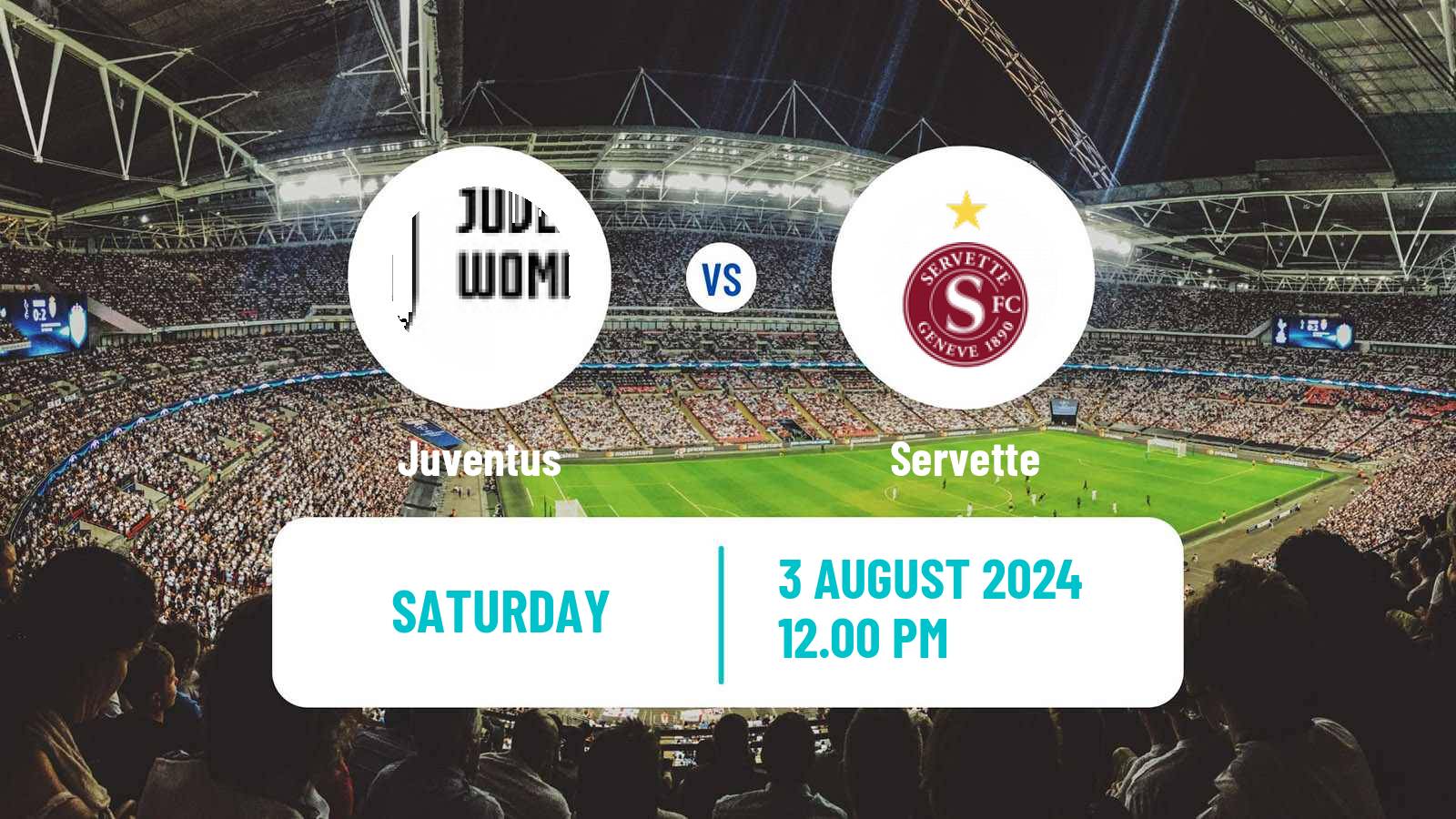 Soccer Club Friendly Women Juventus - Servette