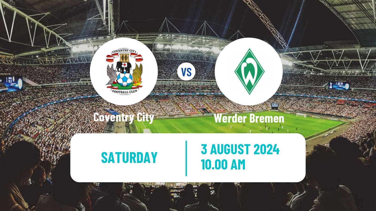 Soccer Club Friendly Coventry City - Werder Bremen