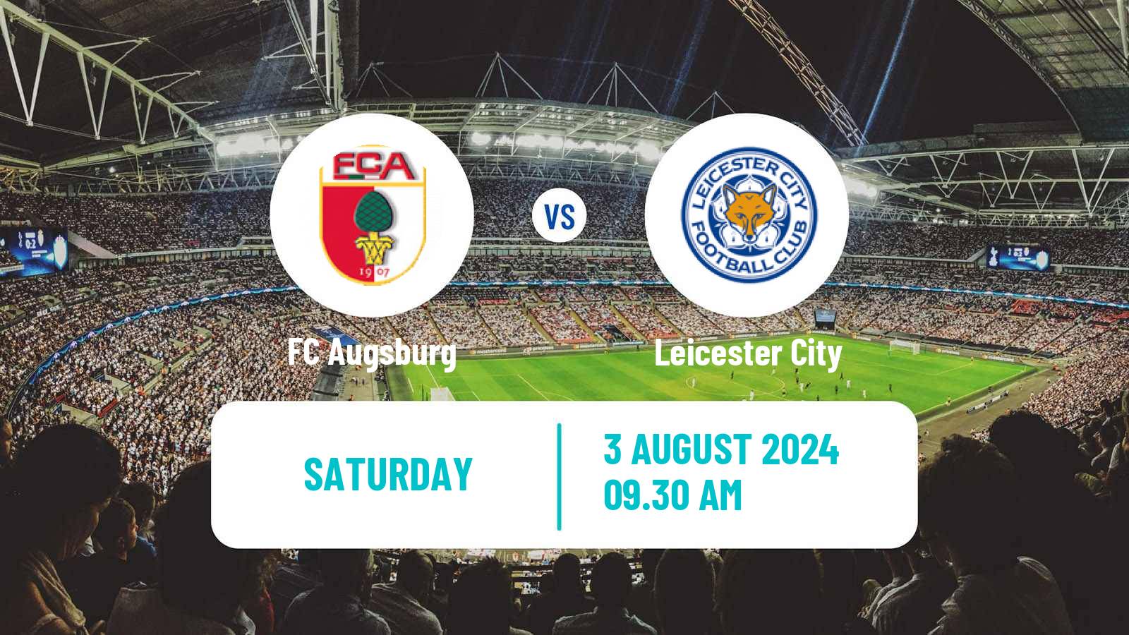 Soccer Club Friendly Augsburg - Leicester City