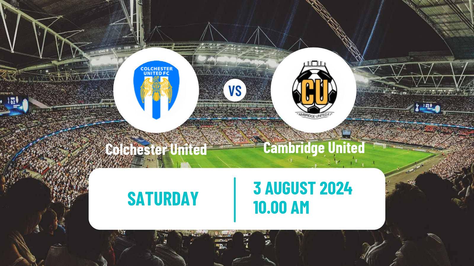 Soccer Club Friendly Colchester United - Cambridge United