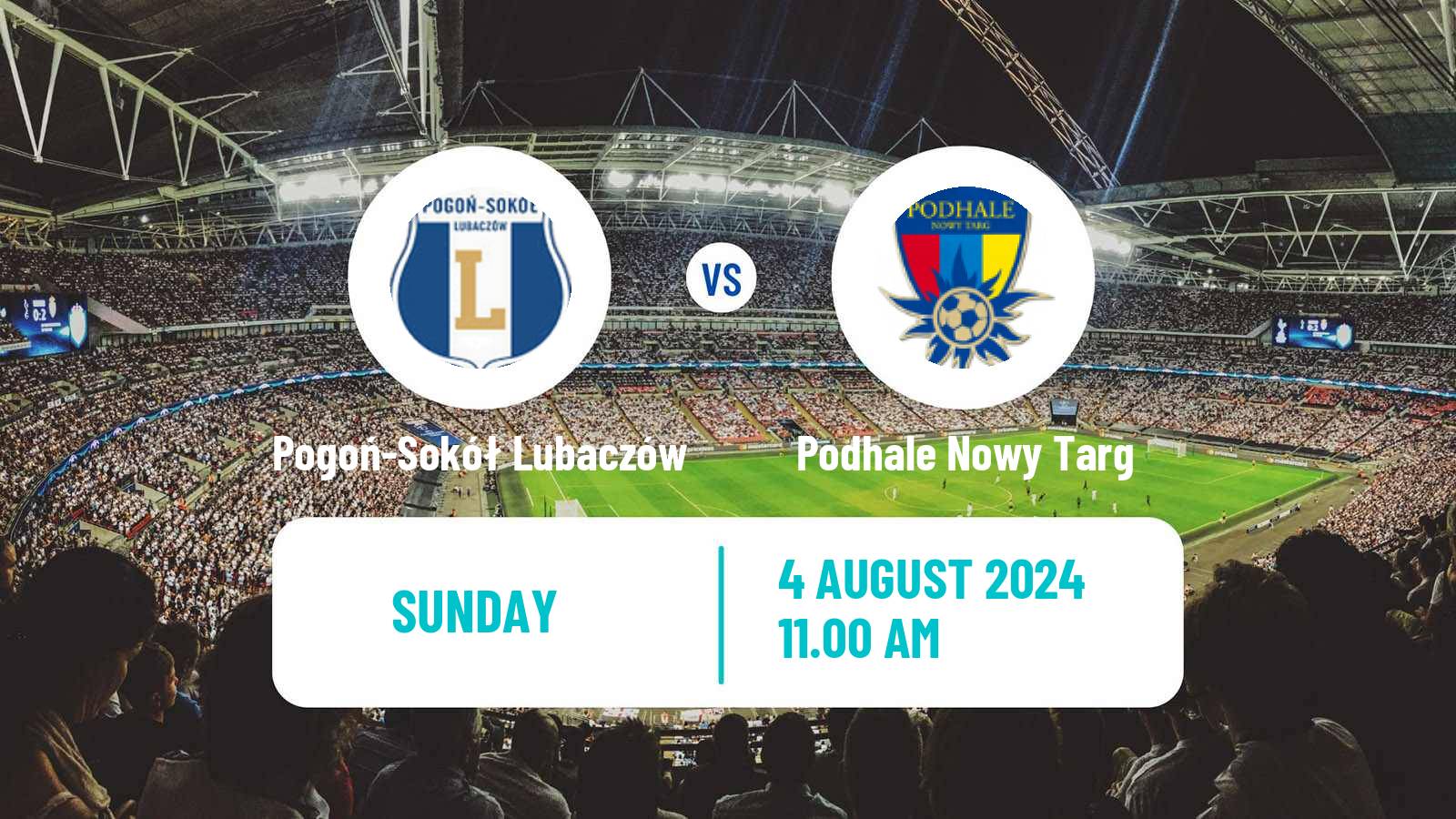 Soccer Polish Division 3 - Group IV Pogoń-Sokół Lubaczów - Podhale Nowy Targ