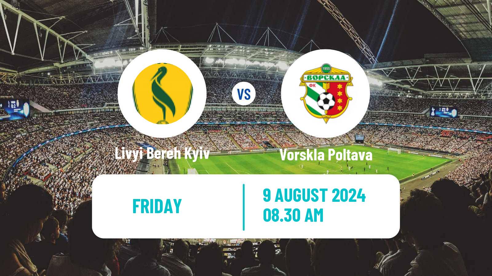 Soccer Ukrainian Premier League Livyi Bereh Kyiv - Vorskla Poltava