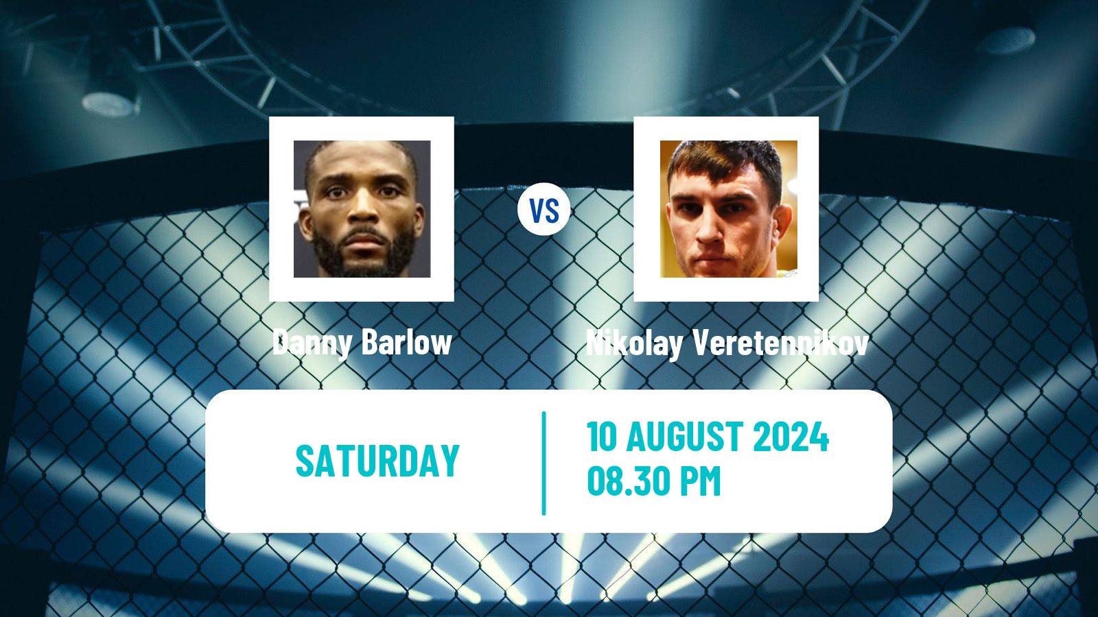 MMA Welterweight UFC Men Danny Barlow - Nikolay Veretennikov