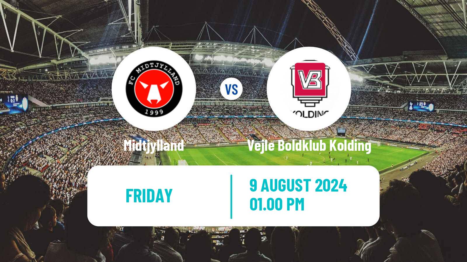 Soccer Danish Superliga Midtjylland - Vejle Boldklub Kolding