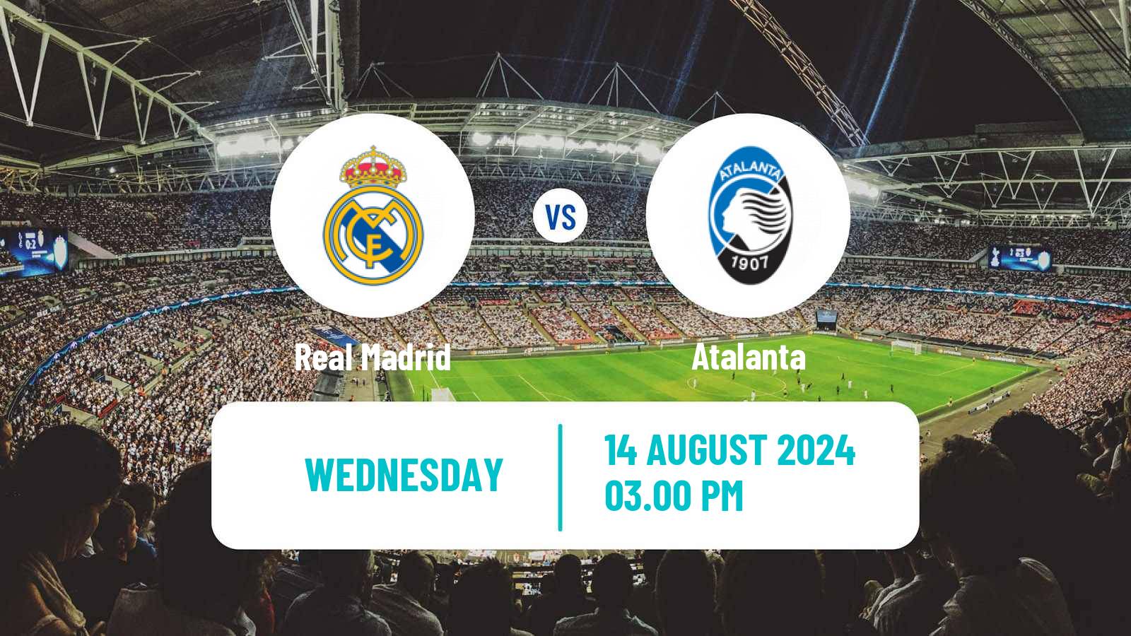 Soccer UEFA Super Cup Real Madrid - Atalanta