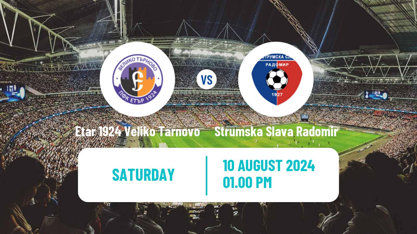 Soccer Bulgarian Vtora Liga Etar 1924 Veliko Tarnovo - Strumska Slava Radomir