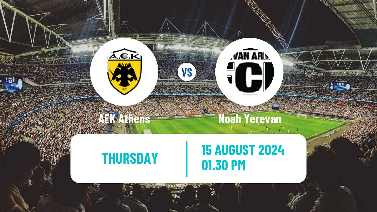 Soccer UEFA Europa Conference League AEK Athens - Noah Yerevan