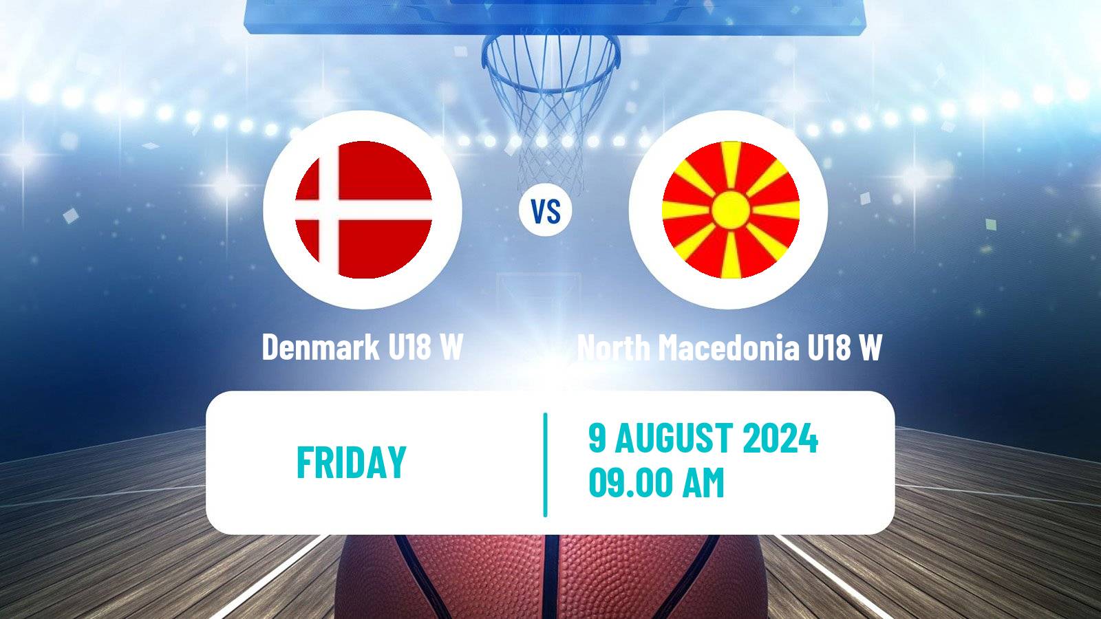 Basketball European Championship U18 B Basketball Women Denmark U18 W - North Macedonia U18 W