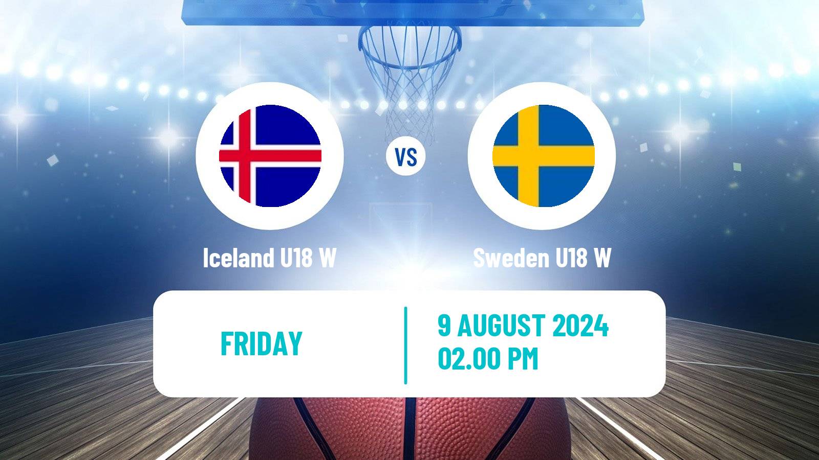 Basketball European Championship U18 B Basketball Women Iceland U18 W - Sweden U18 W