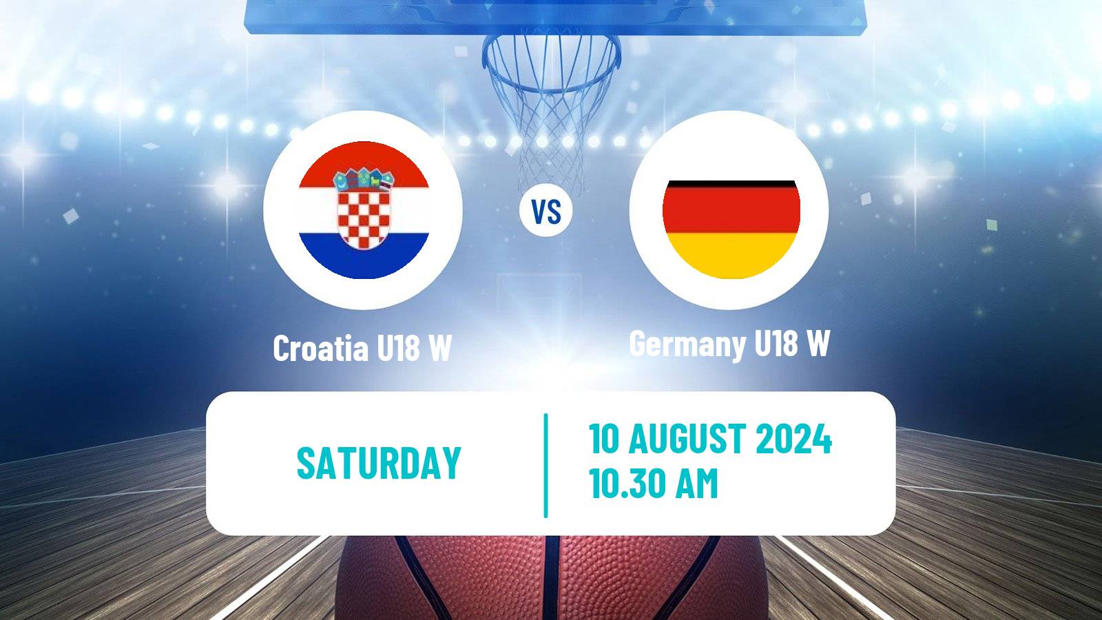 Basketball European Championship U18 Basketball Women Croatia U18 W - Germany U18 W