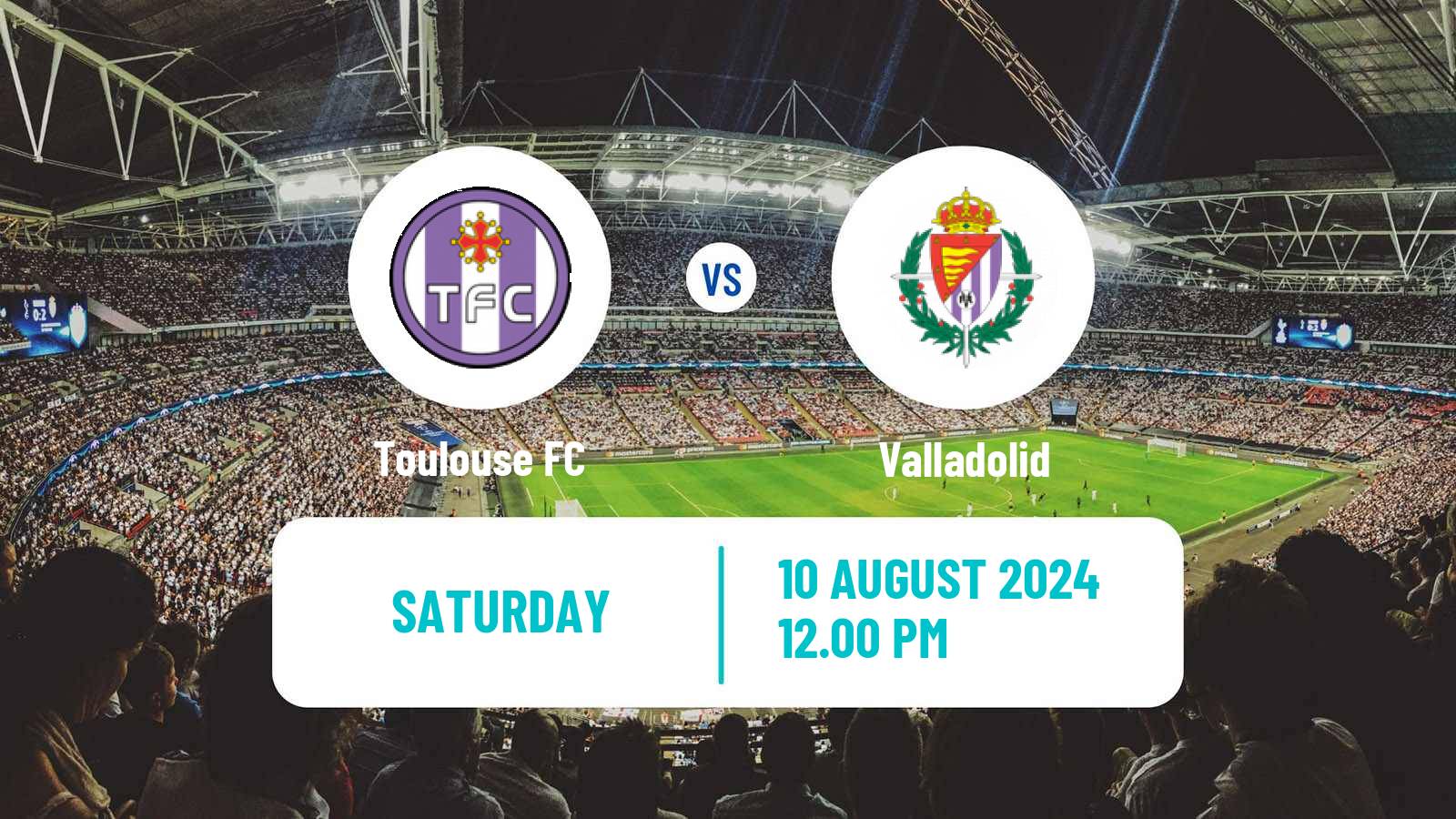 Soccer Club Friendly Toulouse - Valladolid