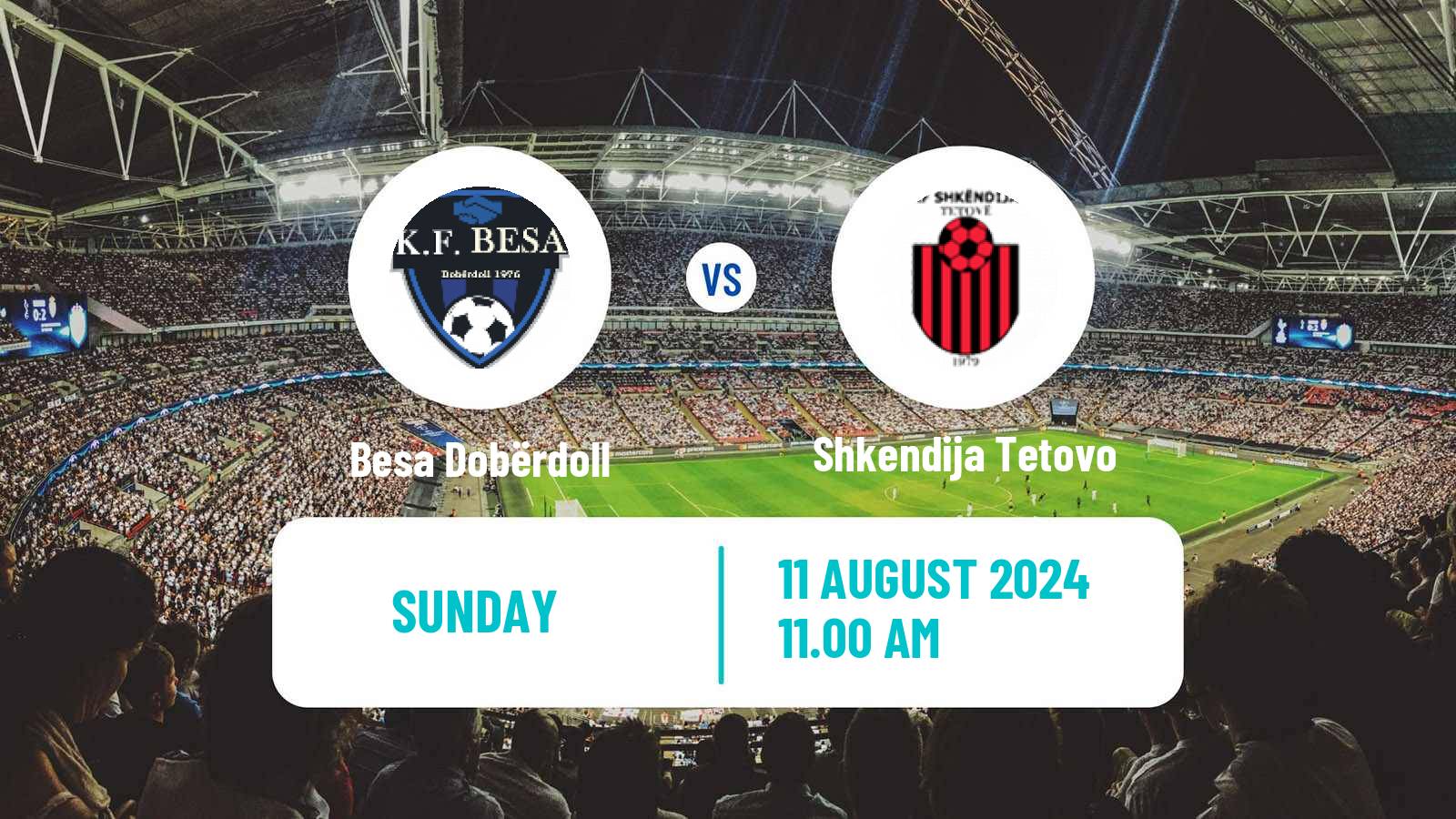 Soccer North Macedonian 1 MFL Besa Dobërdoll - Shkendija Tetovo