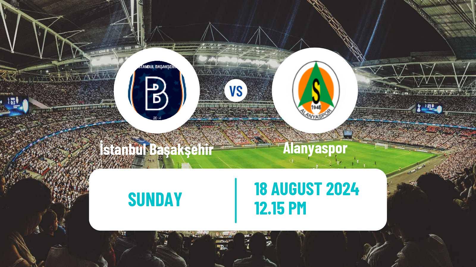 Soccer Turkish Super League İstanbul Başakşehir - Alanyaspor