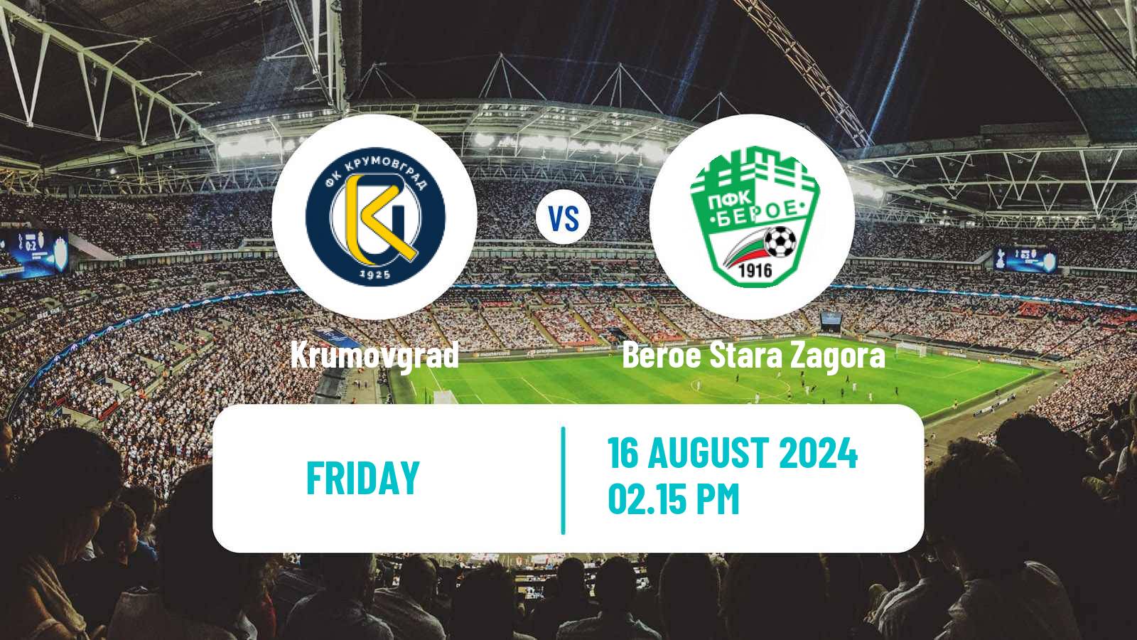 Soccer Bulgarian Parva Liga Krumovgrad - Beroe Stara Zagora