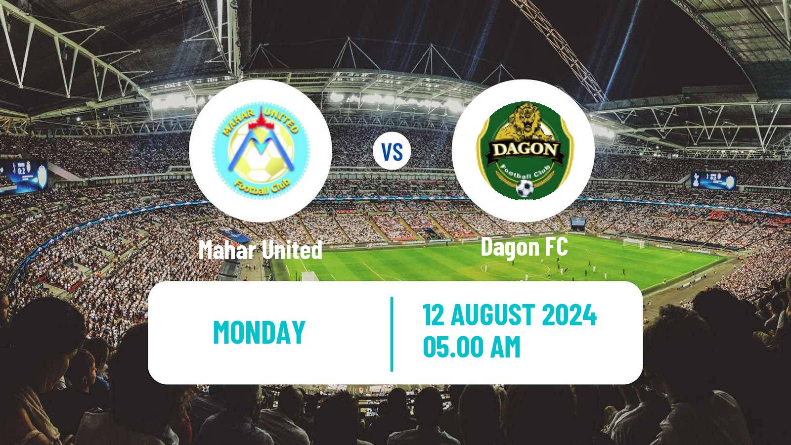 Soccer Myanmar National League Mahar United - Dagon