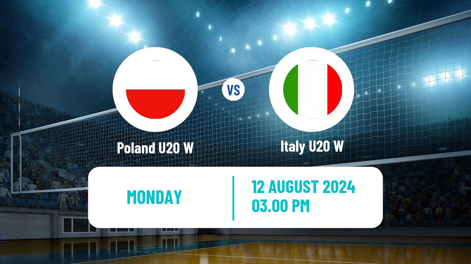 Volleyball European Championship U20 Volleyball Women Poland U20 W - Italy U20 W