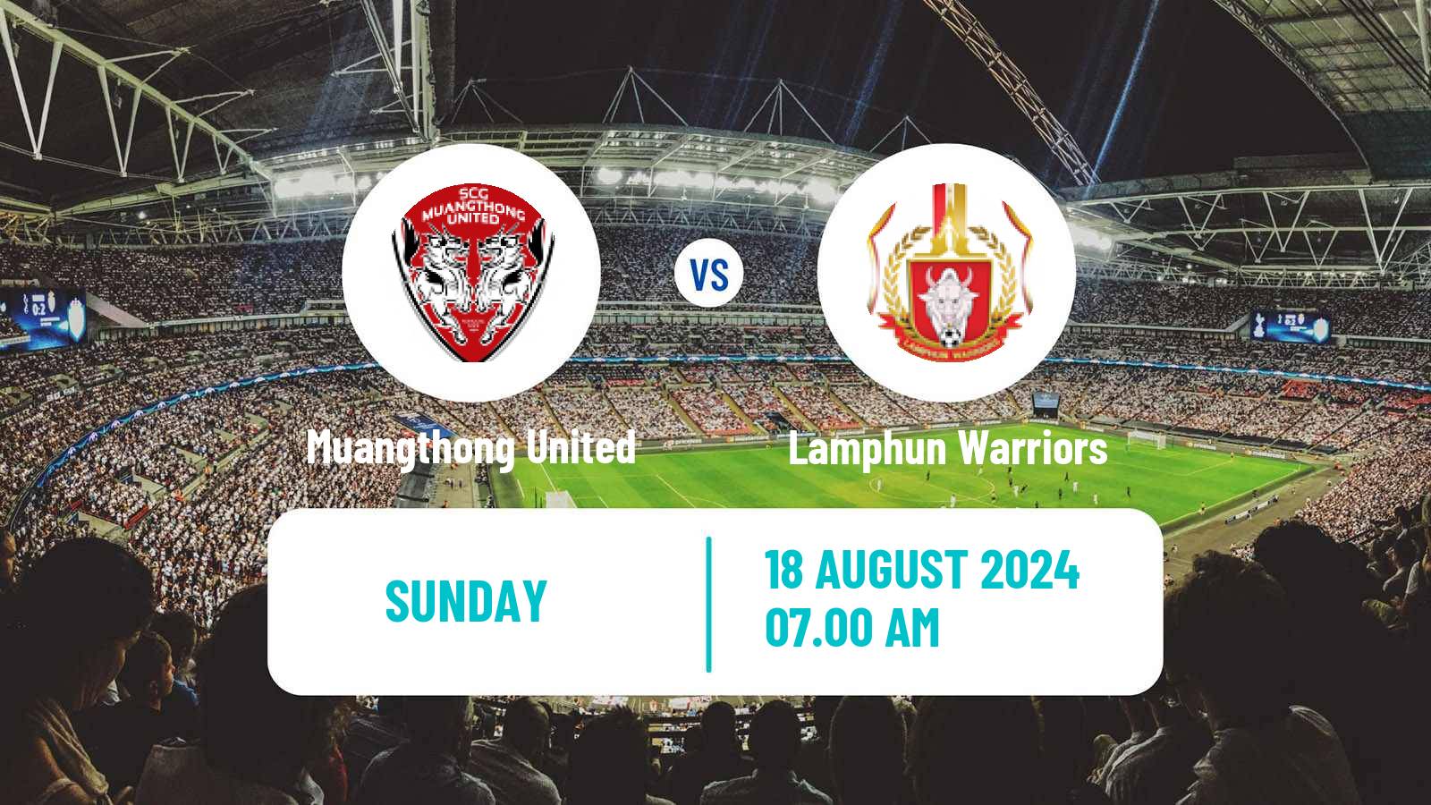 Soccer Thai League 1 Muangthong United - Lamphun Warriors