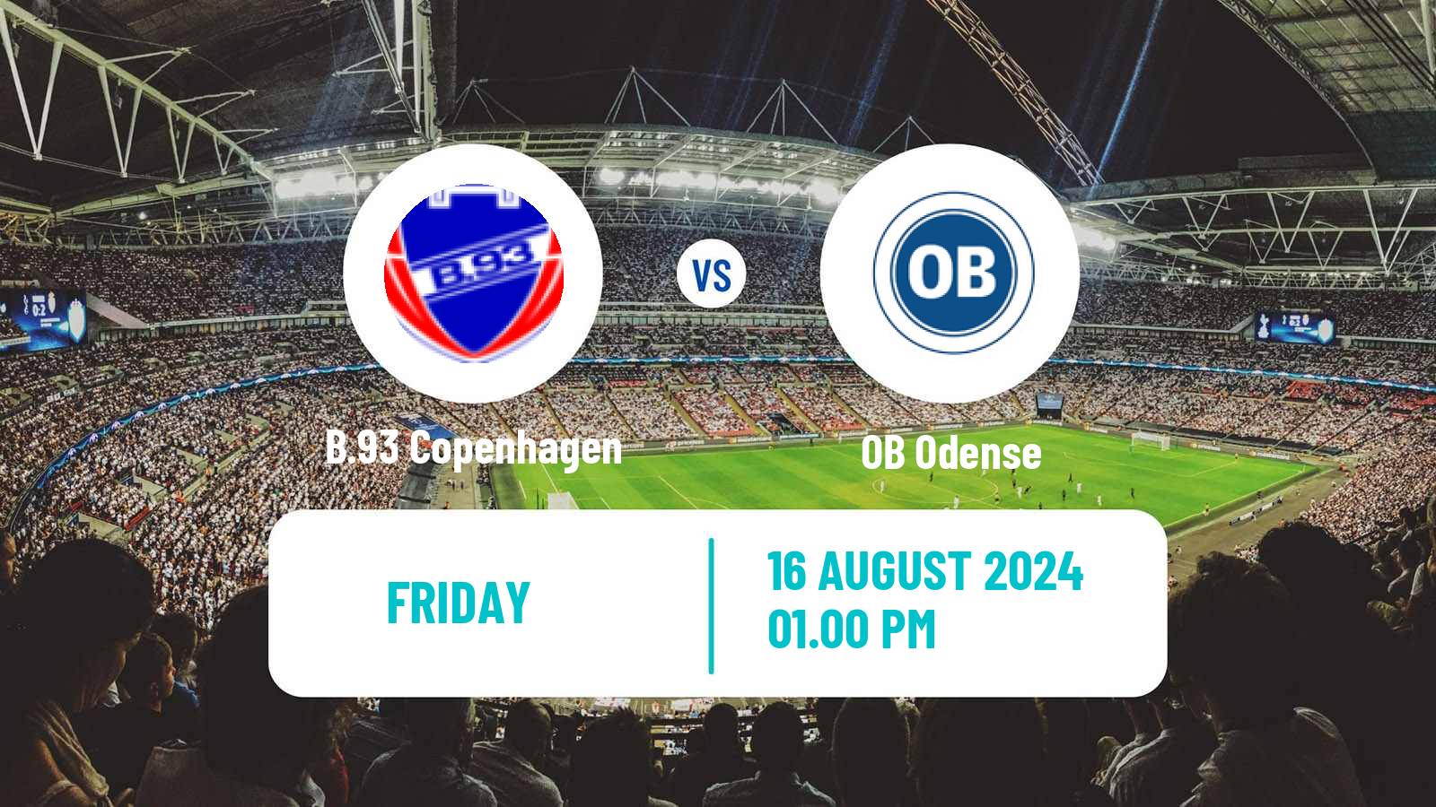 Soccer Danish 1 Division B.93 Copenhagen - OB Odense