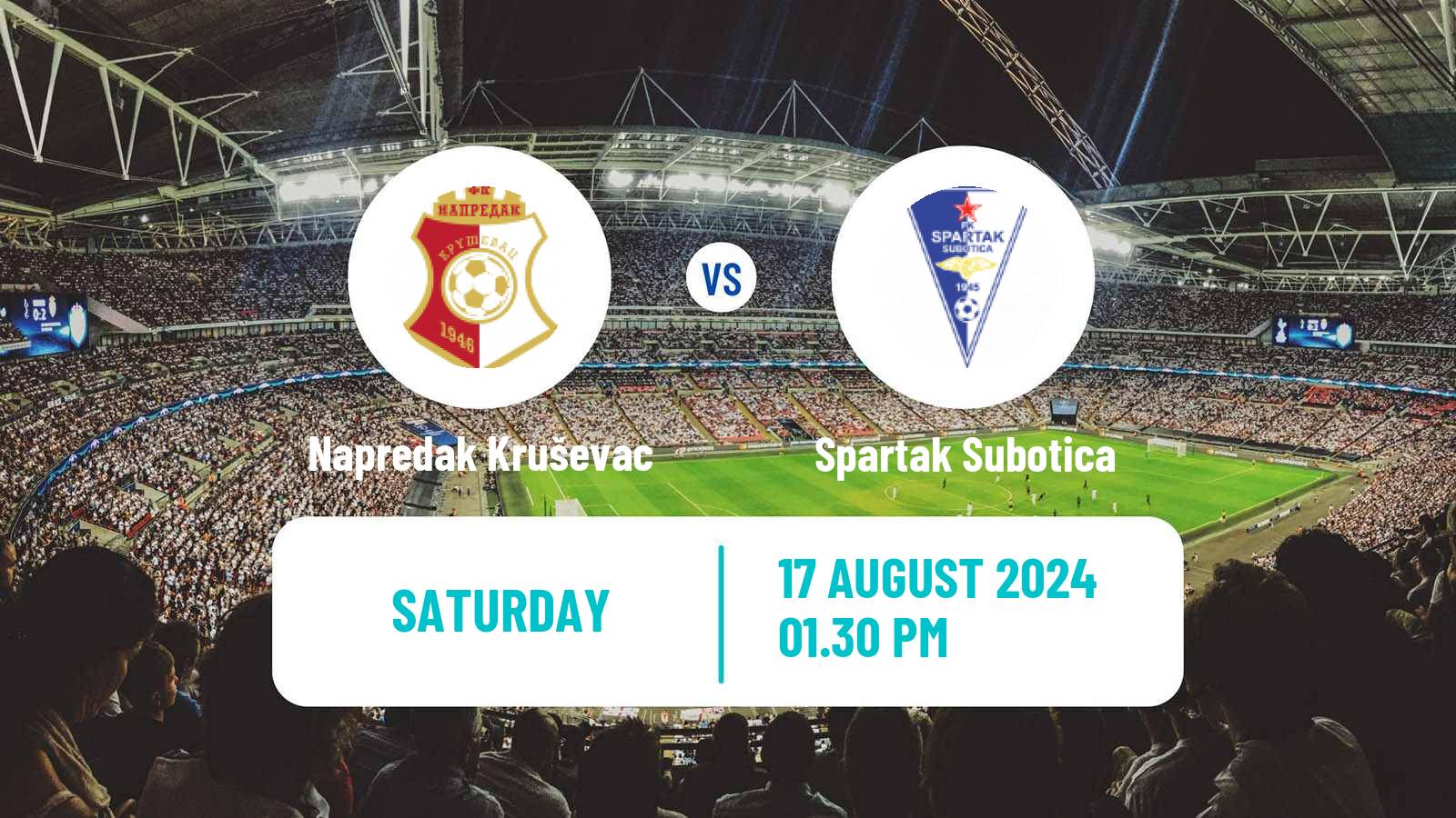 Soccer Serbian Superliga Napredak Kruševac - Spartak Subotica