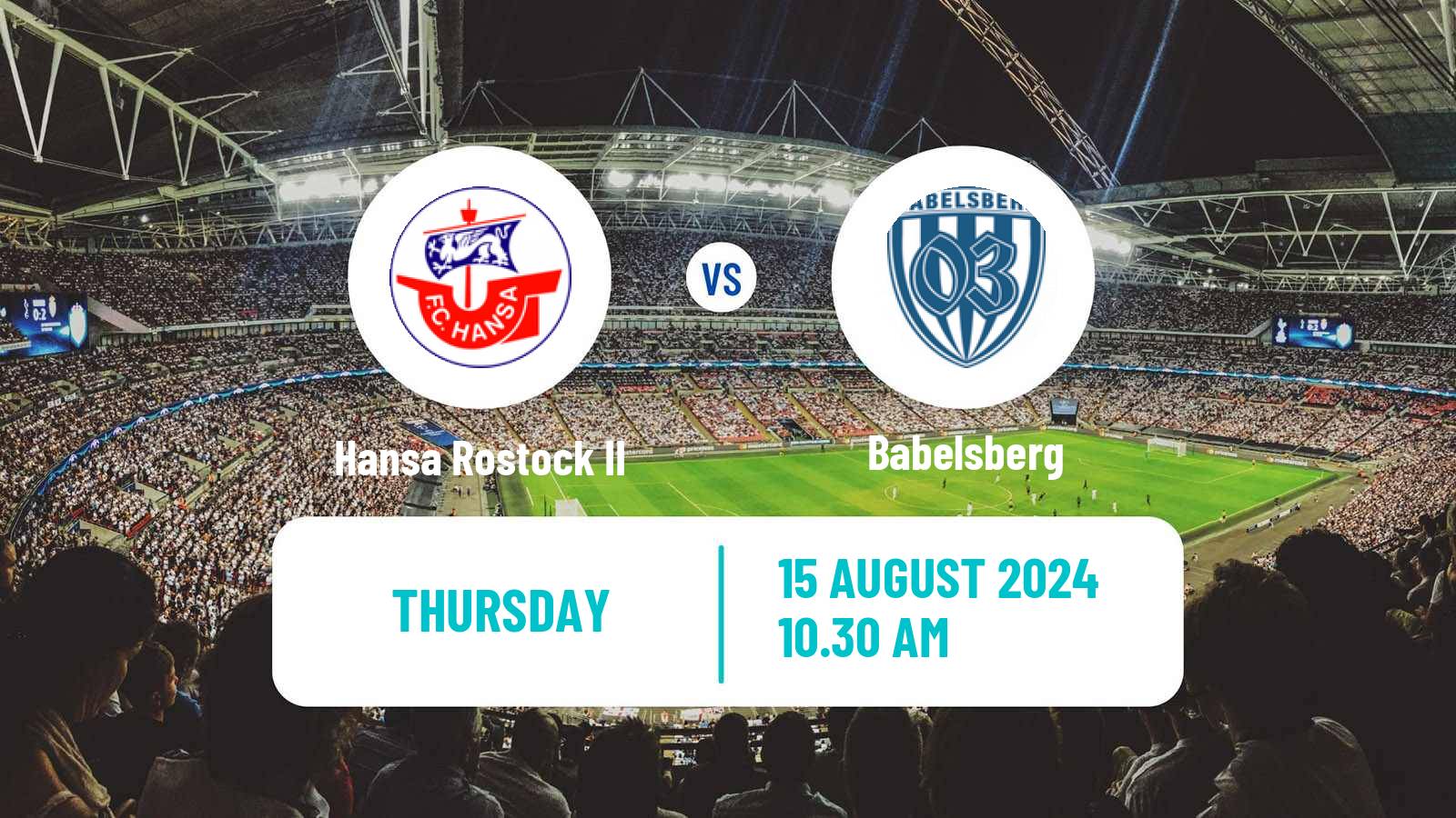 Soccer Club Friendly Hansa Rostock II - Babelsberg