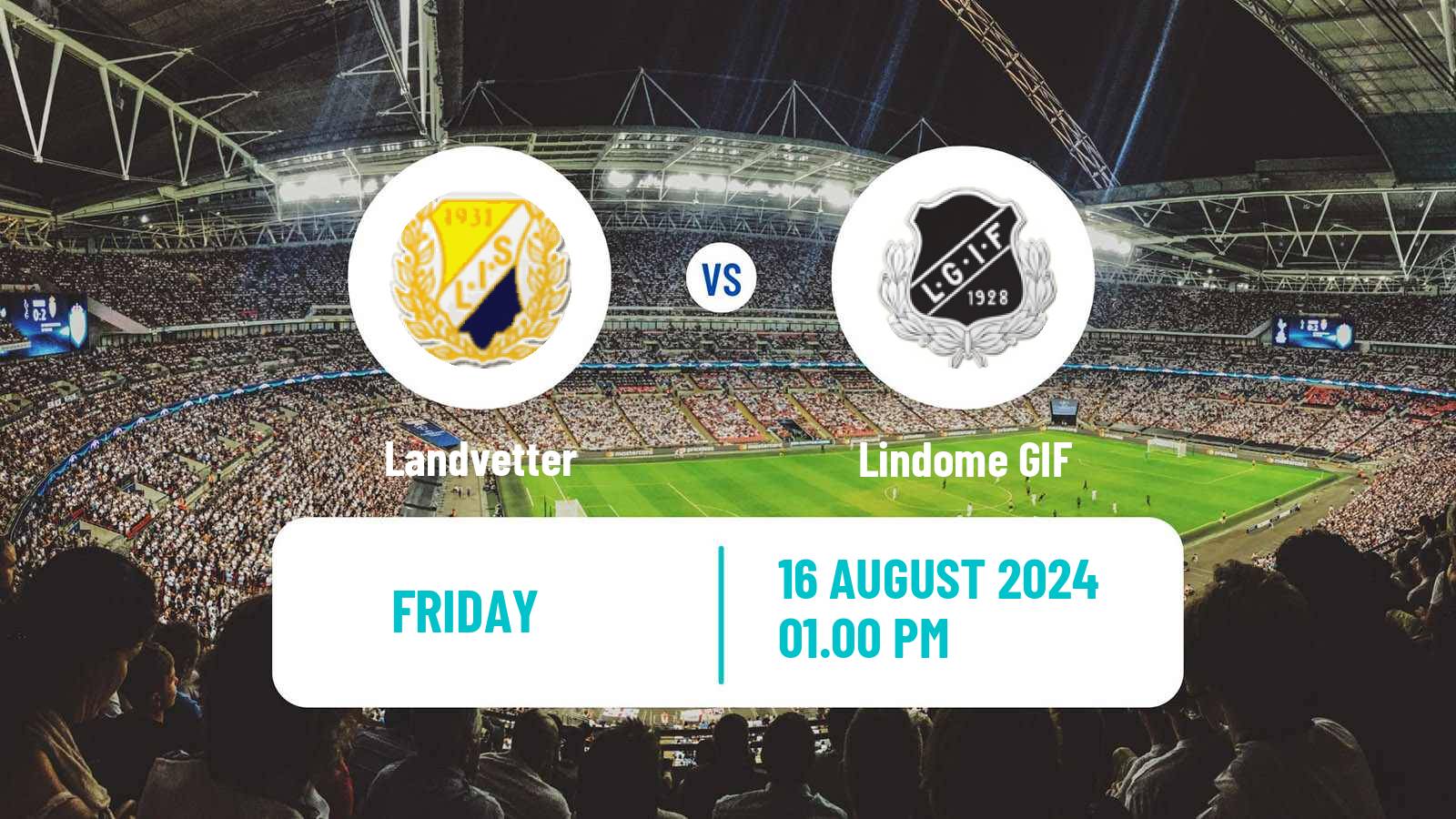 Soccer Swedish Division 2 - Västra Götaland Landvetter - Lindome