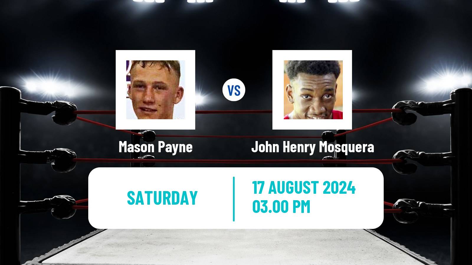 Boxing Welterweight Others Matches Men Mason Payne - John Henry Mosquera