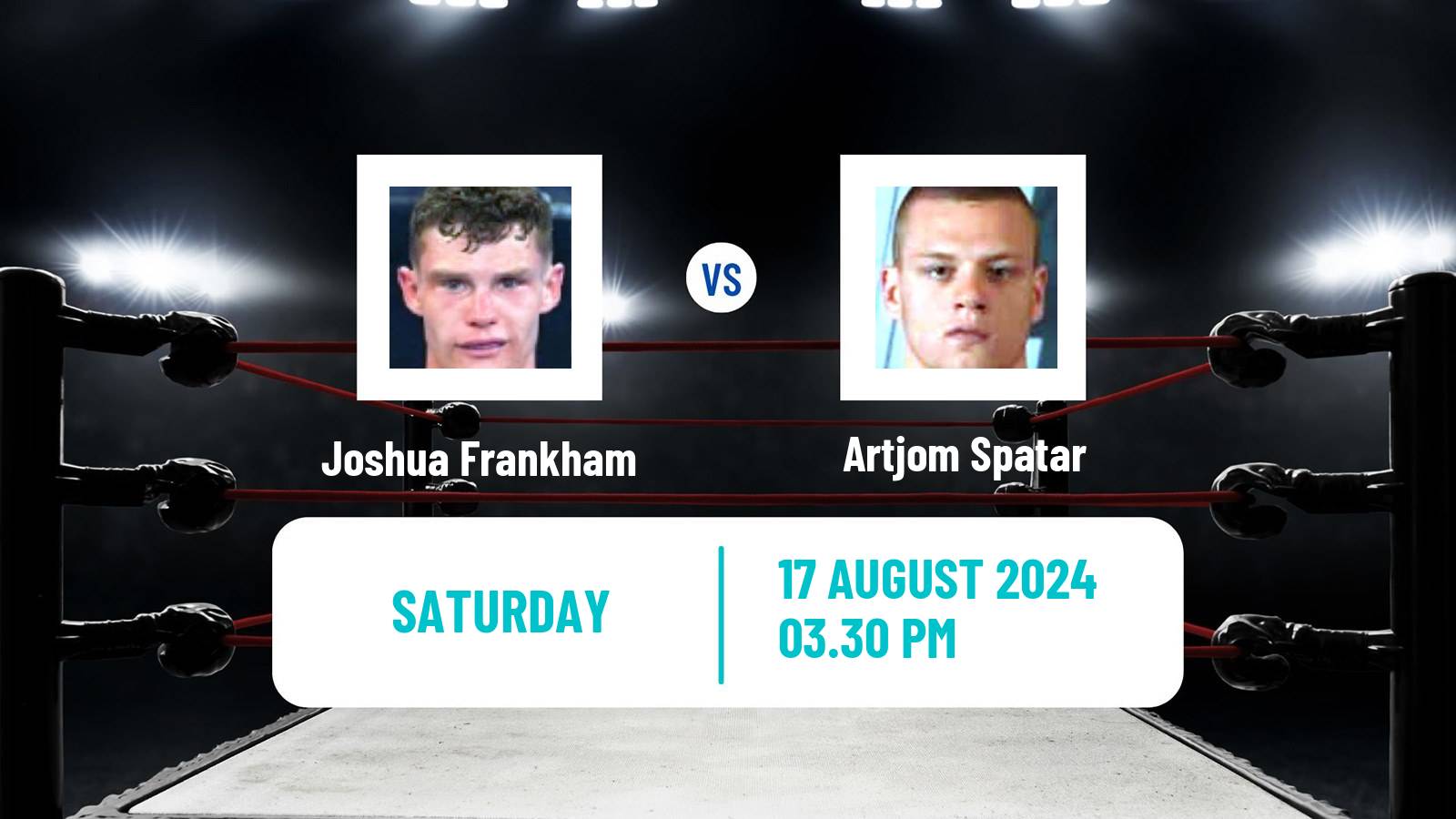 Boxing Super Welterweight Others Matches Men Joshua Frankham - Artjom Spatar