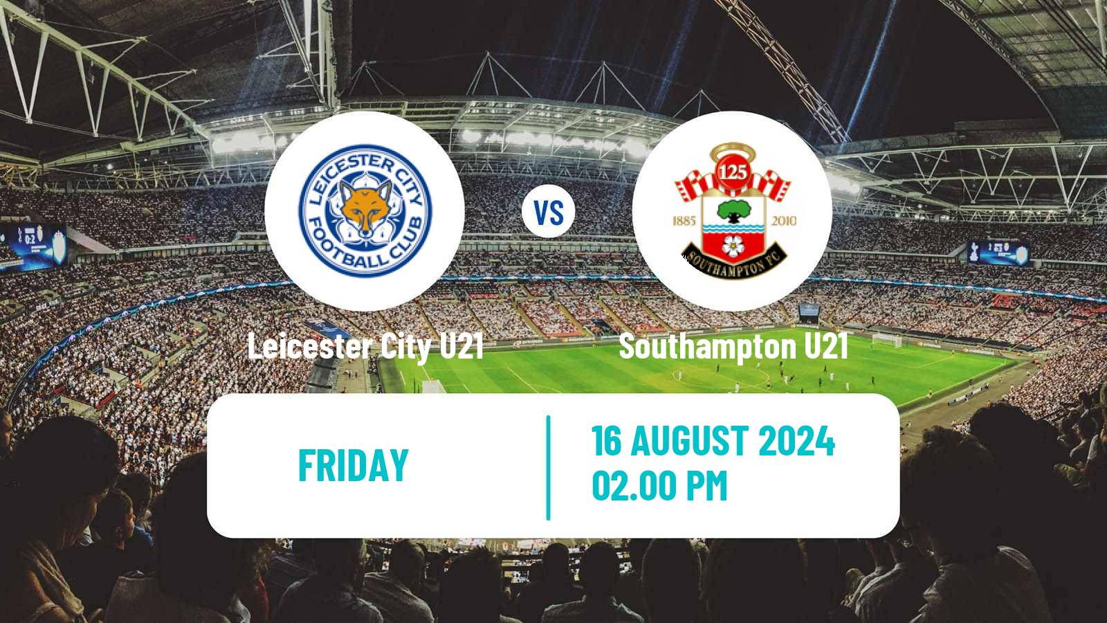 Soccer English Premier League 2 Leicester City U21 - Southampton U21