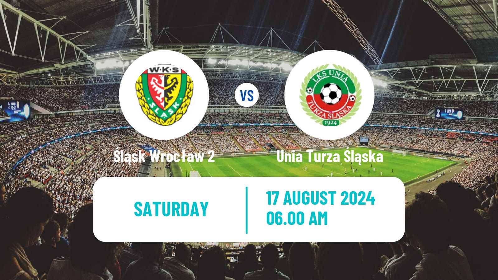 Soccer Polish Division 3 - Group III Śląsk Wrocław 2 - Unia Turza Śląska