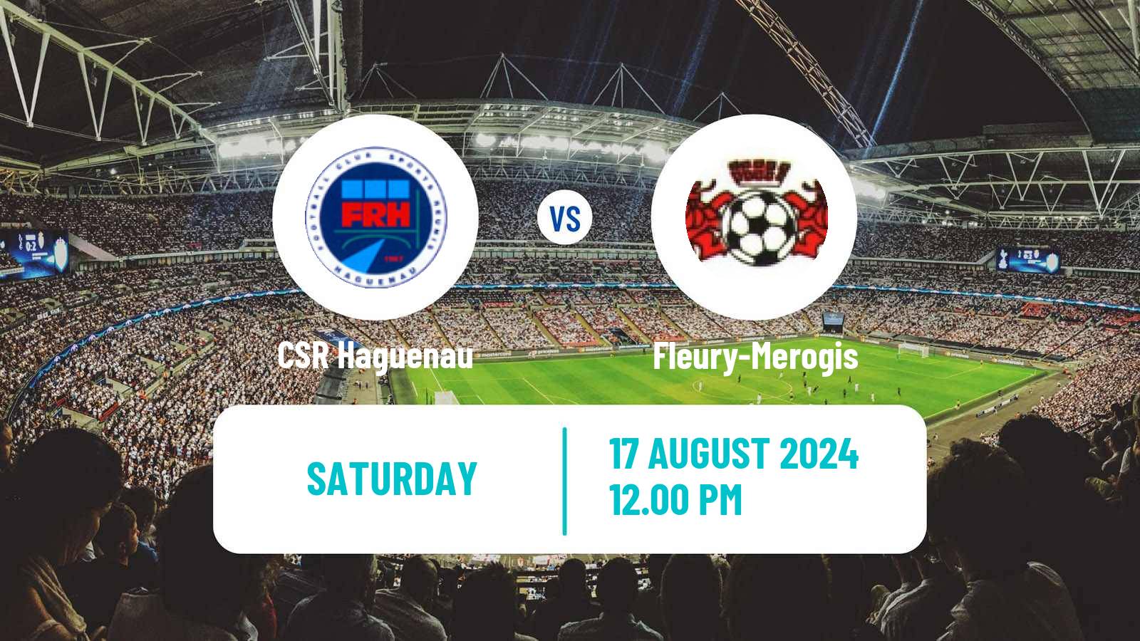 Soccer French National 2 - Group C Haguenau - Fleury-Merogis