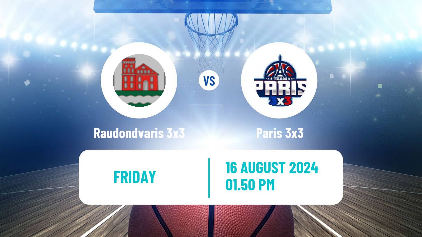 Basketball World Tour Lausanne 3x3 Raudondvaris 3x3 - Paris 3x3