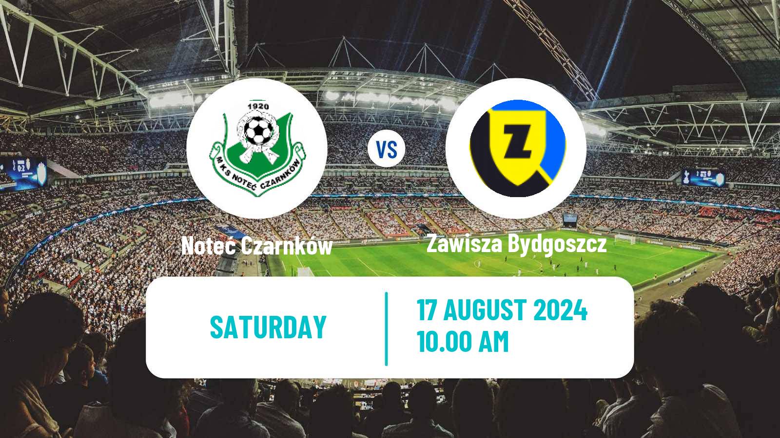 Soccer Polish Division 3 - Group II Noteć Czarnków - Zawisza Bydgoszcz