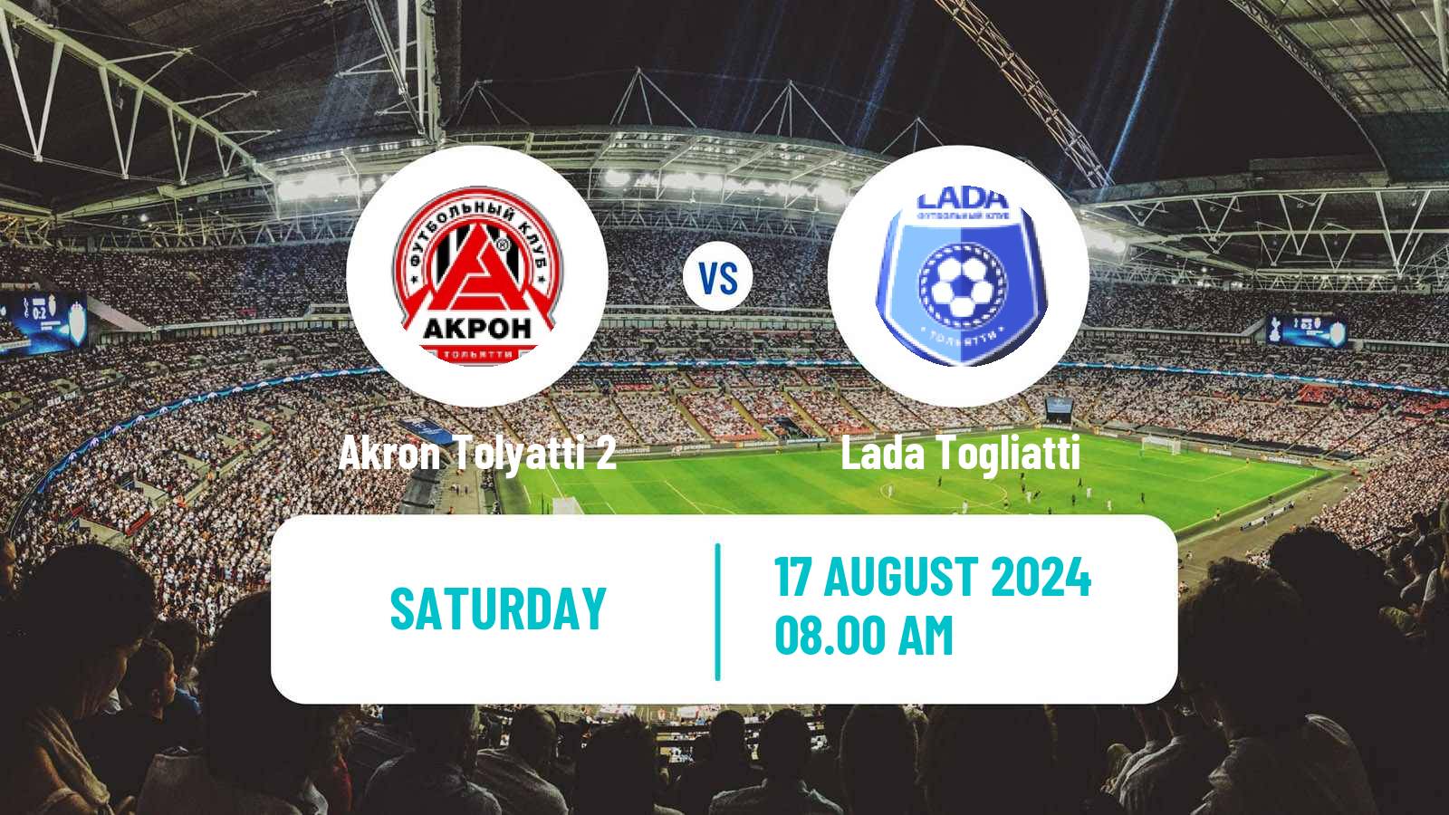 Soccer  FNL 2 Division B Group 4 Akron Tolyatti 2 - Lada Togliatti