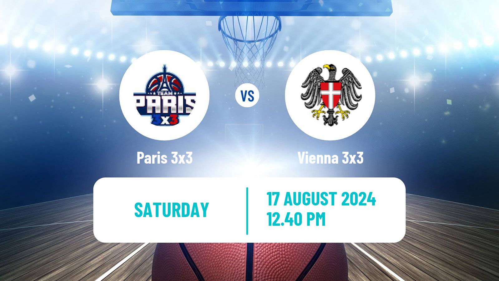 Basketball World Tour Lausanne 3x3 Paris 3x3 - Vienna 3x3